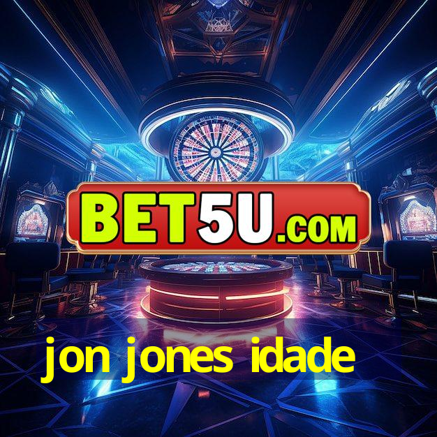 jon jones idade